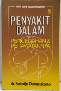 Image of Penyakit Dalam: Pencegahan & Perawatannya