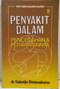 Penyakit Dalam: Pencegahan & Perawatannya