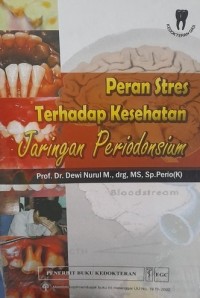 Peran Stres Terhadap Kesehatan Jaringan Periodonsium