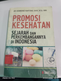 Image of Promosi Kesehatan Sejarah Dan Perkembangannya Di Indonesia