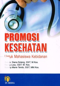 Promosi Kesehatan Untuk Mahasiswa Kebidanan