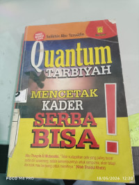 Image of Quantum Tarbiyah ( Mencetak Kader Serba Bisa )
