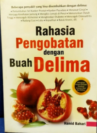 Rahasia Pengobatan dengan Buah Delima