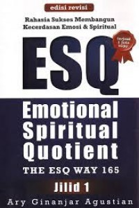rahasia sukses membangun kecerdasaan emosi & spiritual ESQ