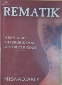 REMATIK,Asam urat,Hiperurisemia,Arthritis Gout