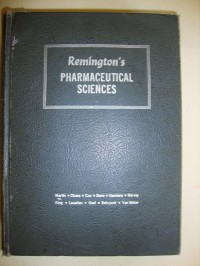 Remington's Pharmaceutical Sciences Volume I