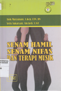 SENAM HAMIL SENAM NIFAS DAN TERAPI MUSIK