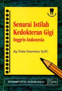 Image of Senarai Istilah Kedokteran Gigi Inggris-Indonesia