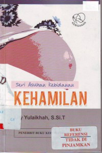 Seri Asuhan Kebidanan : Kehamilan