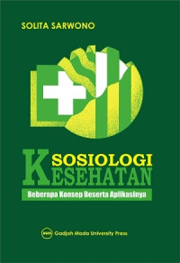 Sosiologi Kesehatan Beberapa Konsep Beserta Aplikasinya