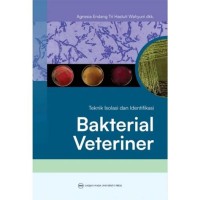 Teknik Isolasi dan Identifikasi Bakterial Veteriner