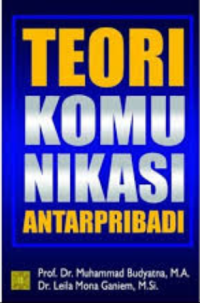 Teori Komunikasi Antar Pribadi