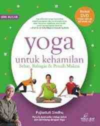 Image of Yoga Untuk Kehamilan, Sehat, Bahagia & Penuh Makna