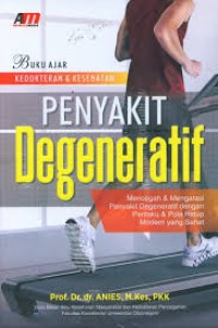 Buku Ajar : Kedokteran & Kesehatan Penyakit Degeneratif