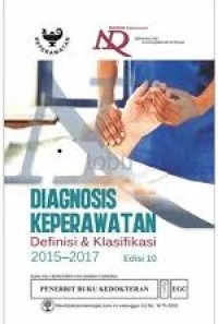 Diagnosis Keperawatan : Definisi dan Klasifikasi 2015-2017 Ed.10