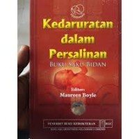 Kedaruratan dalam Pesalinan ; Buku saku Bidan