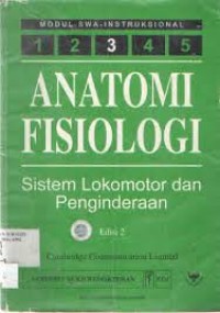 Anatomi Fisiologi ;Sistem Lokomotor dan Pengindeaan