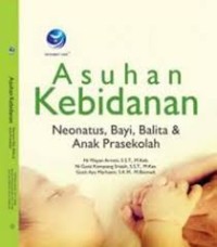 Asuhan Kebidanan Neonatus bayi dan balita dan anak pra sekolah