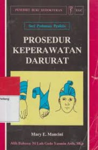 Prosedur Keperawatan Darurat Seri Pedoman Praktis