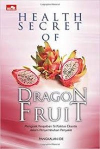 Health Secret Of Dragon Fruit