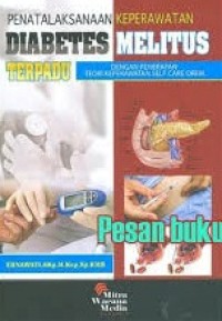 Penetalaksaan Keperawatan Diabetes Militus Terpadu Dengan Penerapan Teori Keperawatan Self Care Orem