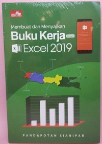 Membuat dan Menyajikan Buku Kerja dengan Exel 2019