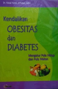 Kendalikan Obesitas Dan Diabetes Mengatur Pola Hidup Dan Pola Makan