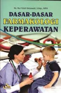 Dasar-Dasar Farmokologi Keperawatan