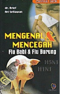 Mengenal & Mencegah Flu Babi & Flu Burung