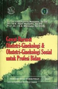 Gawat-Darurat Obstetri-Ginekologi & Obstetri-Ginekologi Sosial Untuk Profesi Bidan