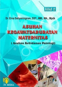 Asuhan Kegawatdaruratan Maternitas Jilid 2