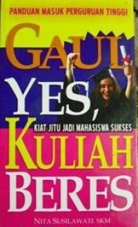 Gaul Yes, Kuliah Beres