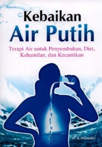 Kebaikan Air Putih