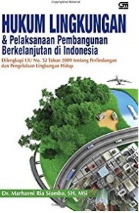 Image of Hukum LIngkungan & Pelaksanaan Pembangunan Berkelanjutan Di Indonesia