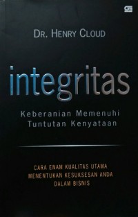 Integritas Keberanian Memenuhi Tuntutan Kenyataan