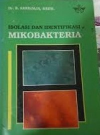 Isolasi Dan Identifikasi Mikobakteria