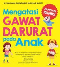 Mengatasi gawat darurat pada anak