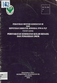 Peraturan Menteri Kesehatan RI Dan Keputusan Direktur Jendral PPM & PLP Tentang Persyaratan Kesehatan Kolam Renang Dan Pemandian Umum