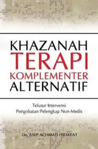 Khazanah terapi komplementer alternatif : telusur intervensi pengobatan pelengkap non medis