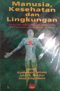 Manusia, Kesehatan Dan Lingkungan