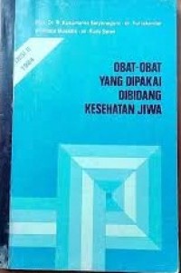 Obat-Obat Yang Dipakai Dibidang Kesehatan Jiwa