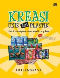 Kreasi Unik Dari Plastik