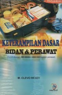 Keterampilan Dasar Bidan $ Perawat