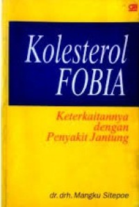 Kolesterol Fobia Keterkaitannya Dengan Penyakit Jantung