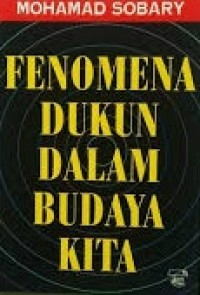 Fenomena Dukun Dalam Budaya Kita