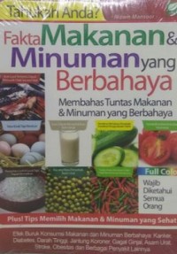 Tahukah Anda? Fakta Makanan & Minuman Yang Berbahaya