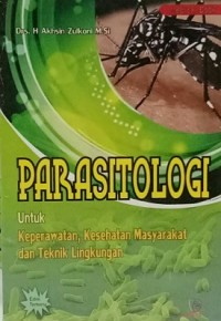 Parasitologi Untuk Keperawatan, Kesehatan  Masyarakat Dan Teknik Lingkungan