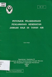 Petunjuk Pelaksanaan Pengamanan Kesehatan Jamaah Haji Di Tanah Air