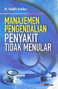 Manajemen pengendalian penyakit tidak menular