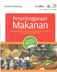 Image of Penyelenggaraan Makanan Manajemen Sistem Pelayanan Gizi Swakelola & Jasaboga Di Instalasi Gizi Rumah Sakit